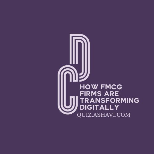 How FMCG Firms Are Transforming Digitally